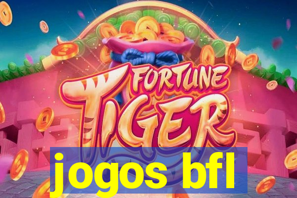 jogos bfl