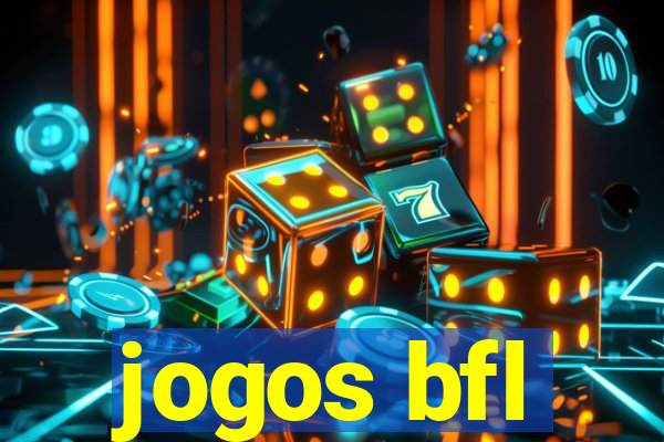 jogos bfl