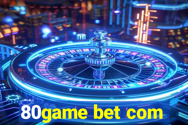 80game bet com