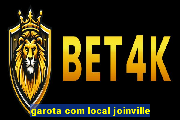 garota com local joinville