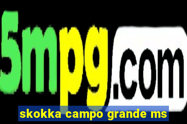 skokka campo grande ms