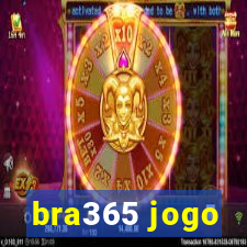 bra365 jogo