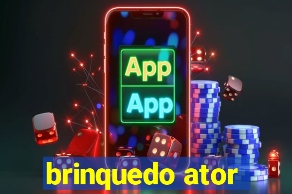 brinquedo ator