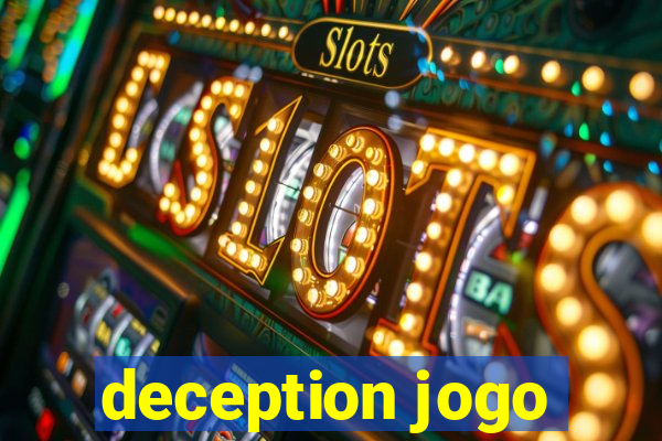 deception jogo