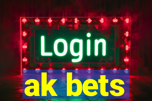 ak bets