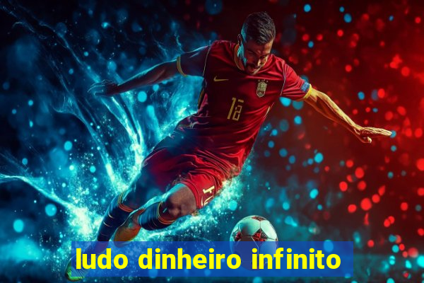 ludo dinheiro infinito