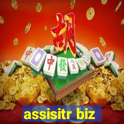 assisitr biz