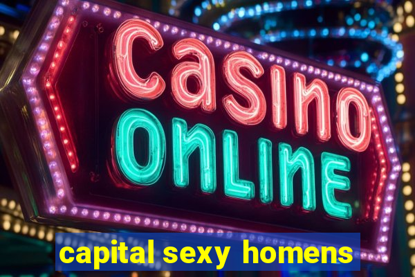 capital sexy homens