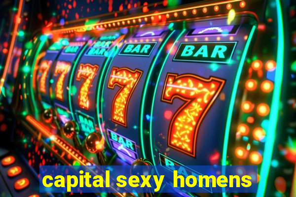 capital sexy homens