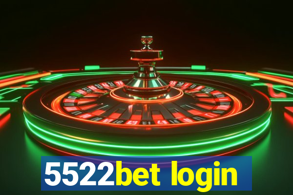 5522bet login