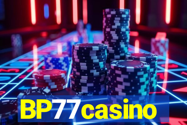 BP77casino