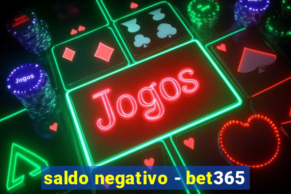 saldo negativo - bet365