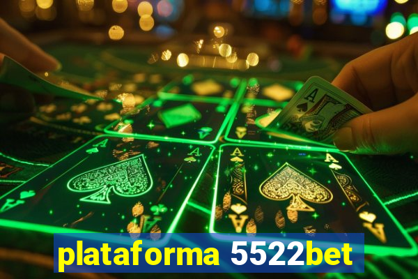 plataforma 5522bet