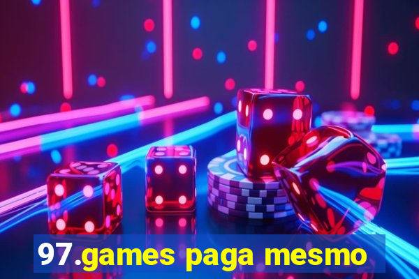 97.games paga mesmo