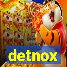 detnox