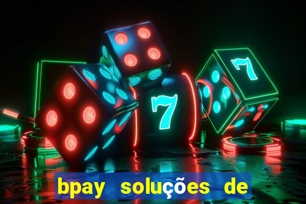 bpay soluções de pagamentos ltda recebi um pix