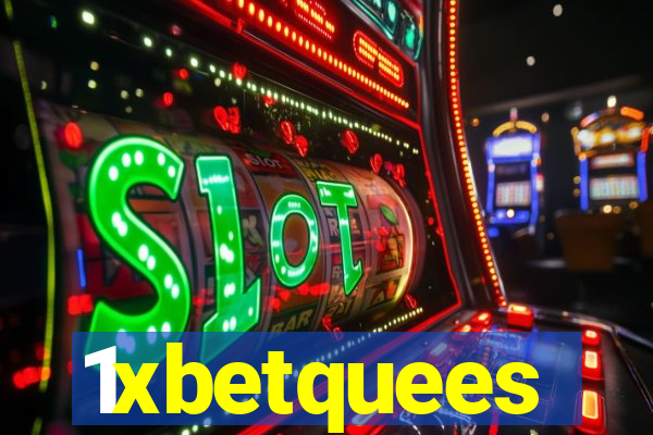 1xbetquees