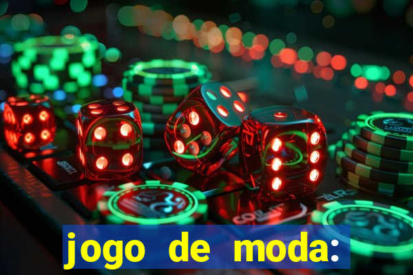 jogo de moda: maquiagem vestir