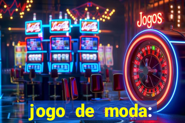 jogo de moda: maquiagem vestir