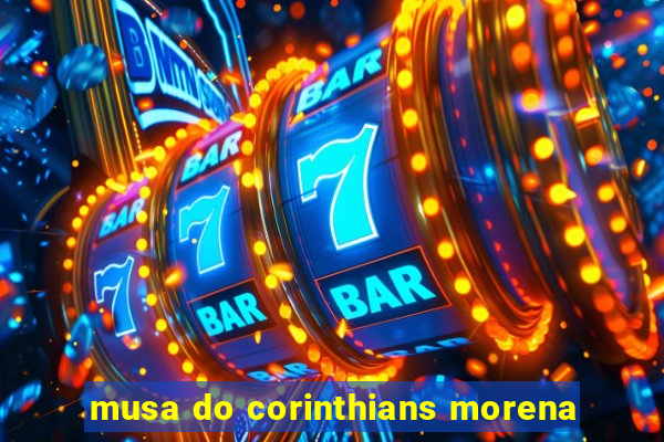 musa do corinthians morena