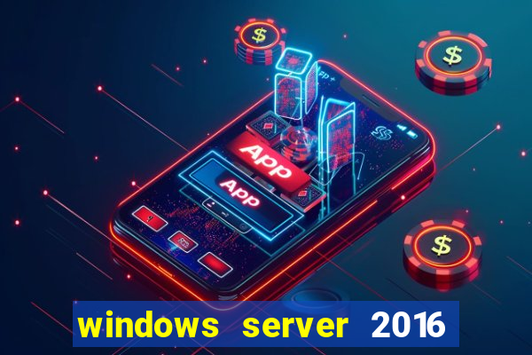 windows server 2016 download iso pt-br