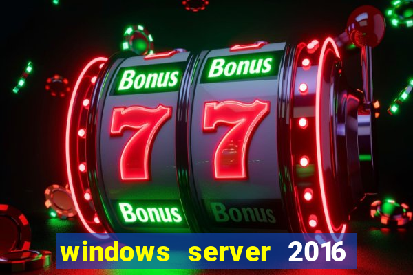 windows server 2016 download iso pt-br