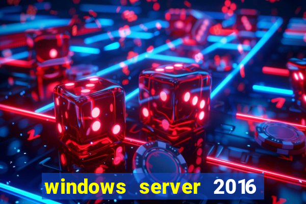 windows server 2016 download iso pt-br