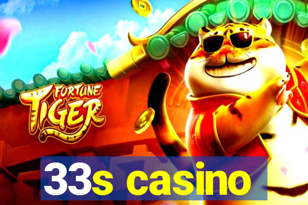 33s casino