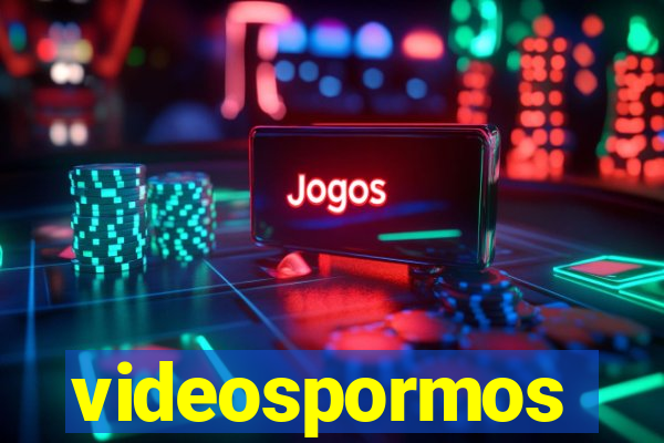 videospormos