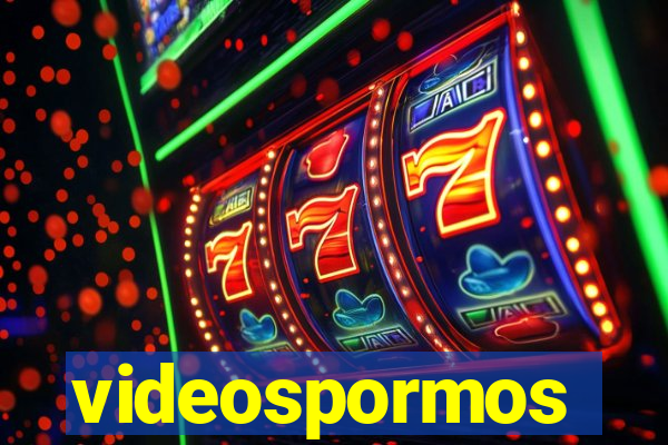 videospormos