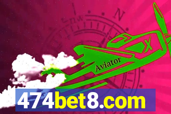 474bet8.com