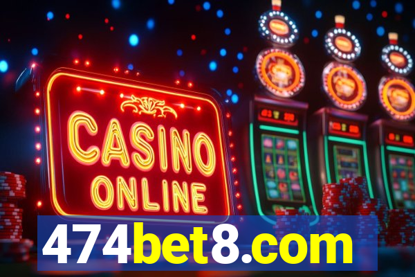 474bet8.com