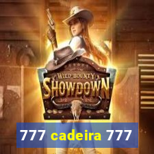 777 cadeira 777