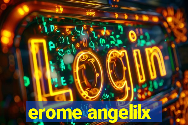 erome angelilx