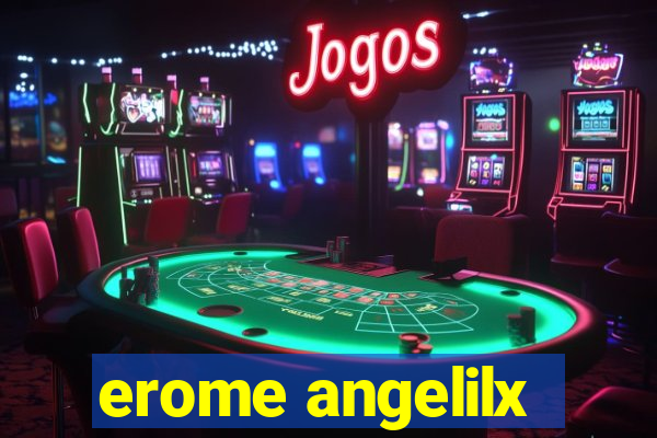 erome angelilx