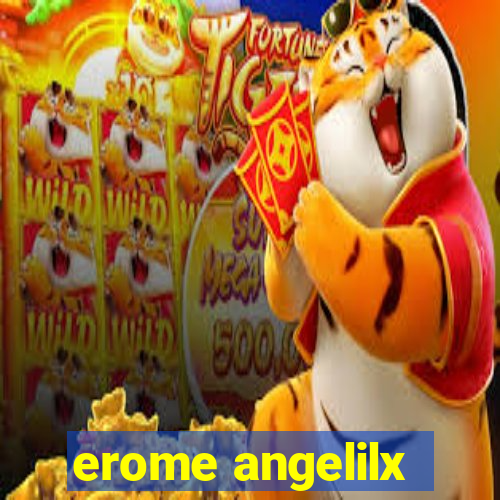 erome angelilx