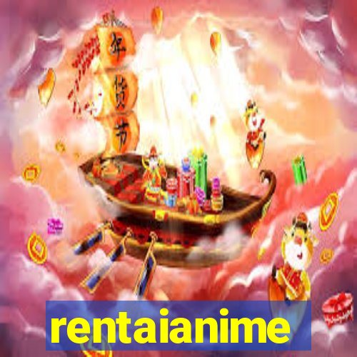 rentaianime