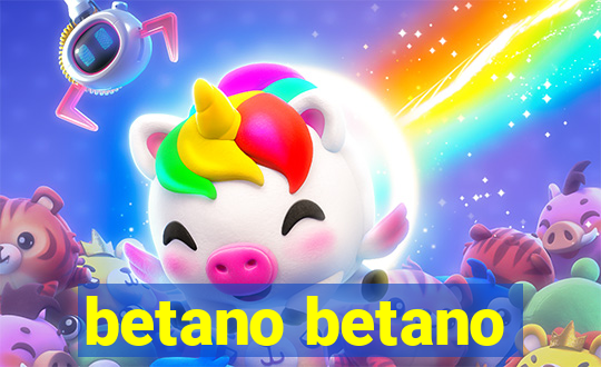 betano betano