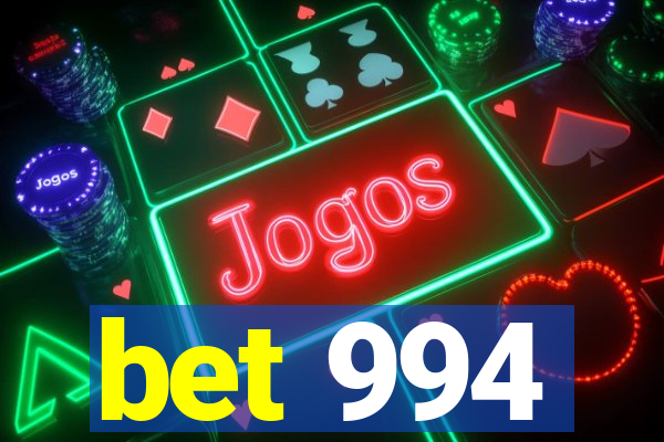 bet 994