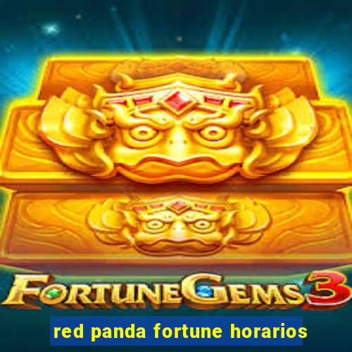 red panda fortune horarios