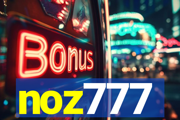 noz777