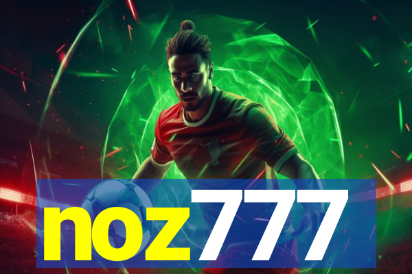 noz777