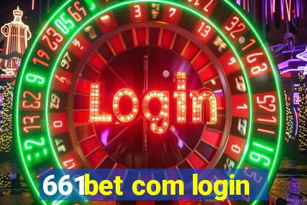 661bet com login