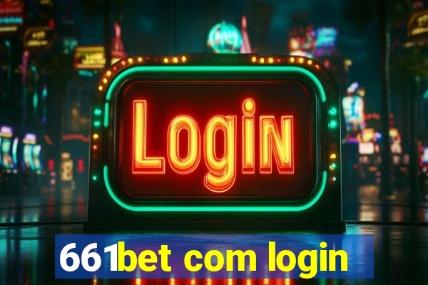 661bet com login