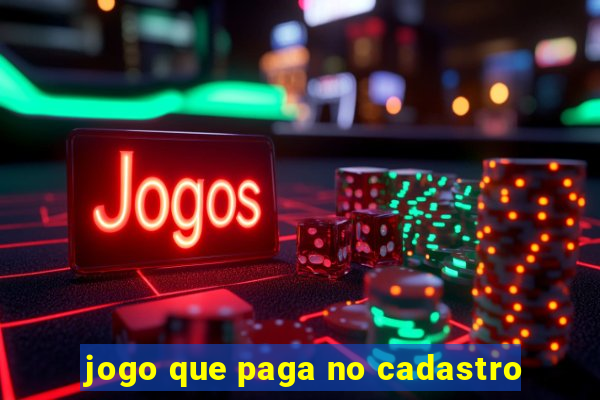 jogo que paga no cadastro