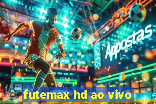 futemax hd ao vivo