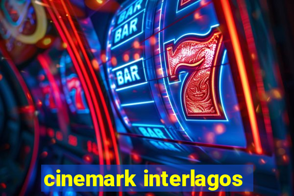 cinemark interlagos