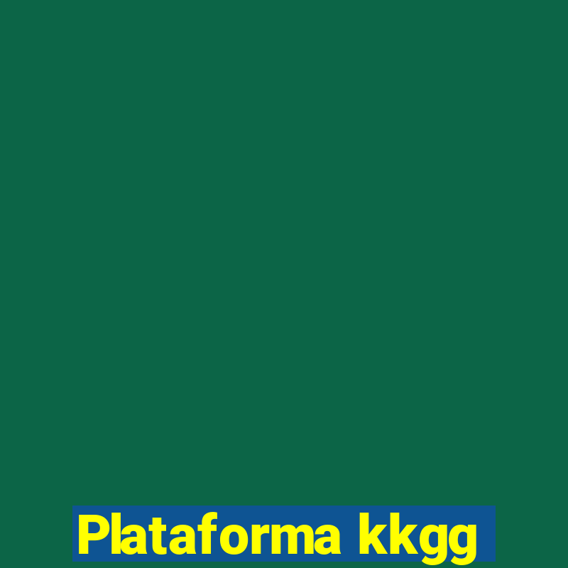 Plataforma kkgg