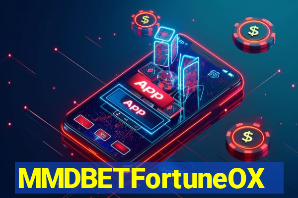 MMDBETFortuneOX