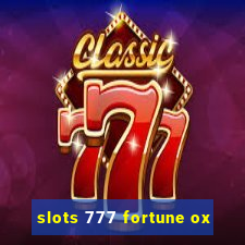 slots 777 fortune ox